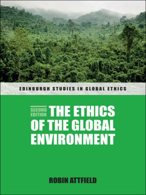 cover image of The Ethics of the Global Environment